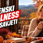 Jesenski wellness: 5 malih navika za više energije i bolji osjećaj svaki dan